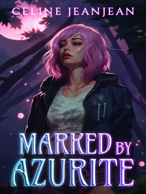 Title details for Marked by Azurite by Celine Jeanjean - Available